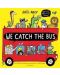 We Catch the Bus - 1t