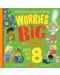 Worries Big and Small When You Are 8 - 1t
