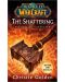 World of Warcraft: The Shattering (Prelude to Cataclysm) - 1t